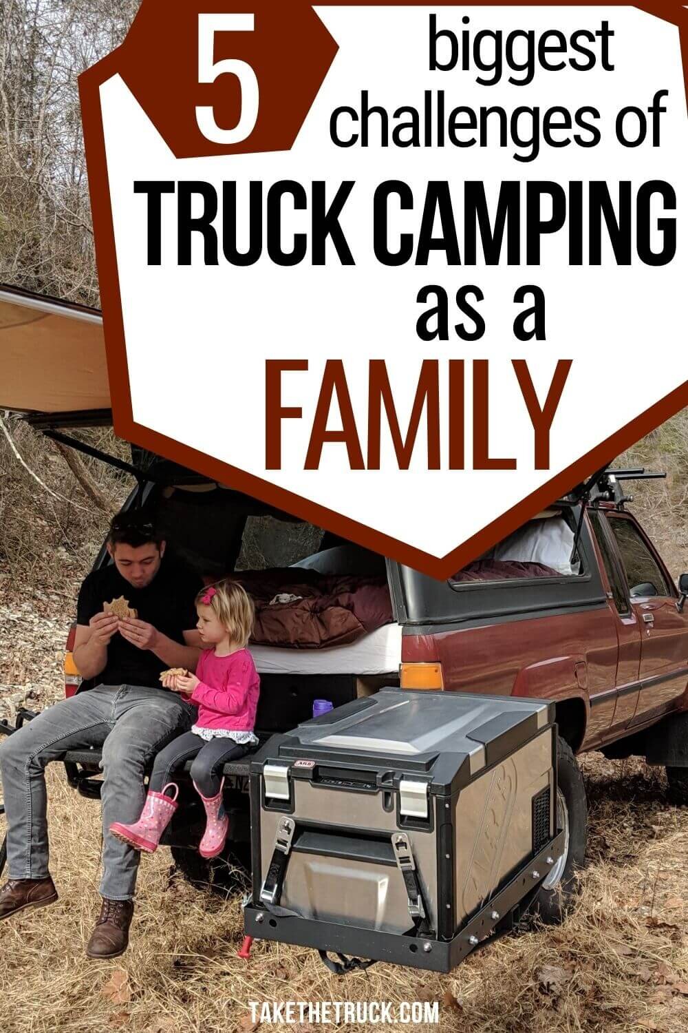 Truck camping as a family brings a lot of joys and also a lot of challenges! This post shares our top 5 struggles when truck bed camping as a family of 3.