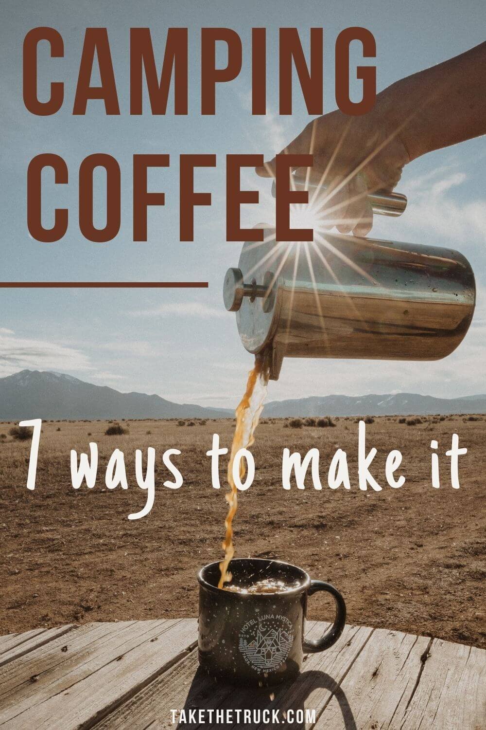 Make Coffee While Camping (and Glamping)