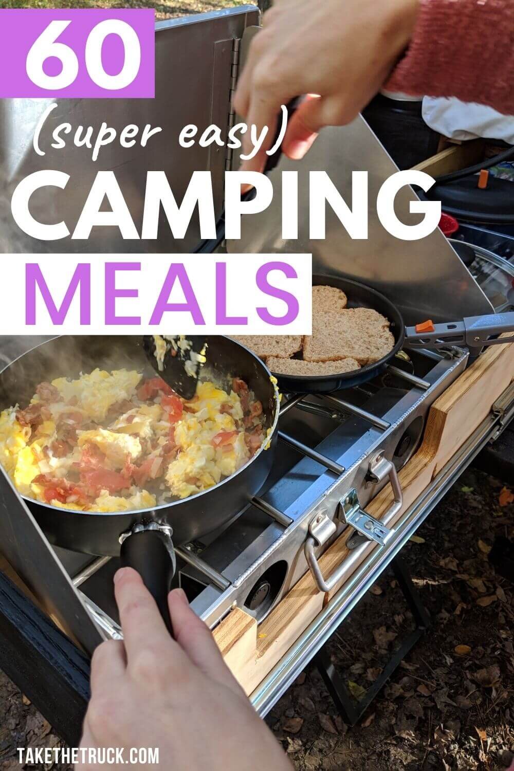 60 different simple camping food and meal ideas! Easy camping breakfasts, lunches, easy camping dinners, plus sides, camping snacks, and desserts - all either make ahead or no cook.