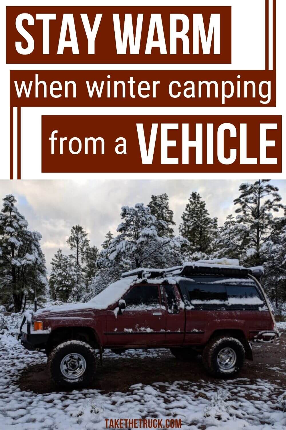 Winter truck camping does not have to be uncomfortable! This post is full of ideas to help you stay warm and comfortable when doing some cold weather truck camping.