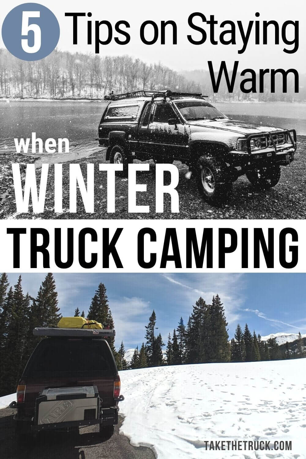 Winter truck camping doesn’t have to be uncomfortable! This post is full of ideas to help you stay warm and comfortable when doing some cold weather truck camping.