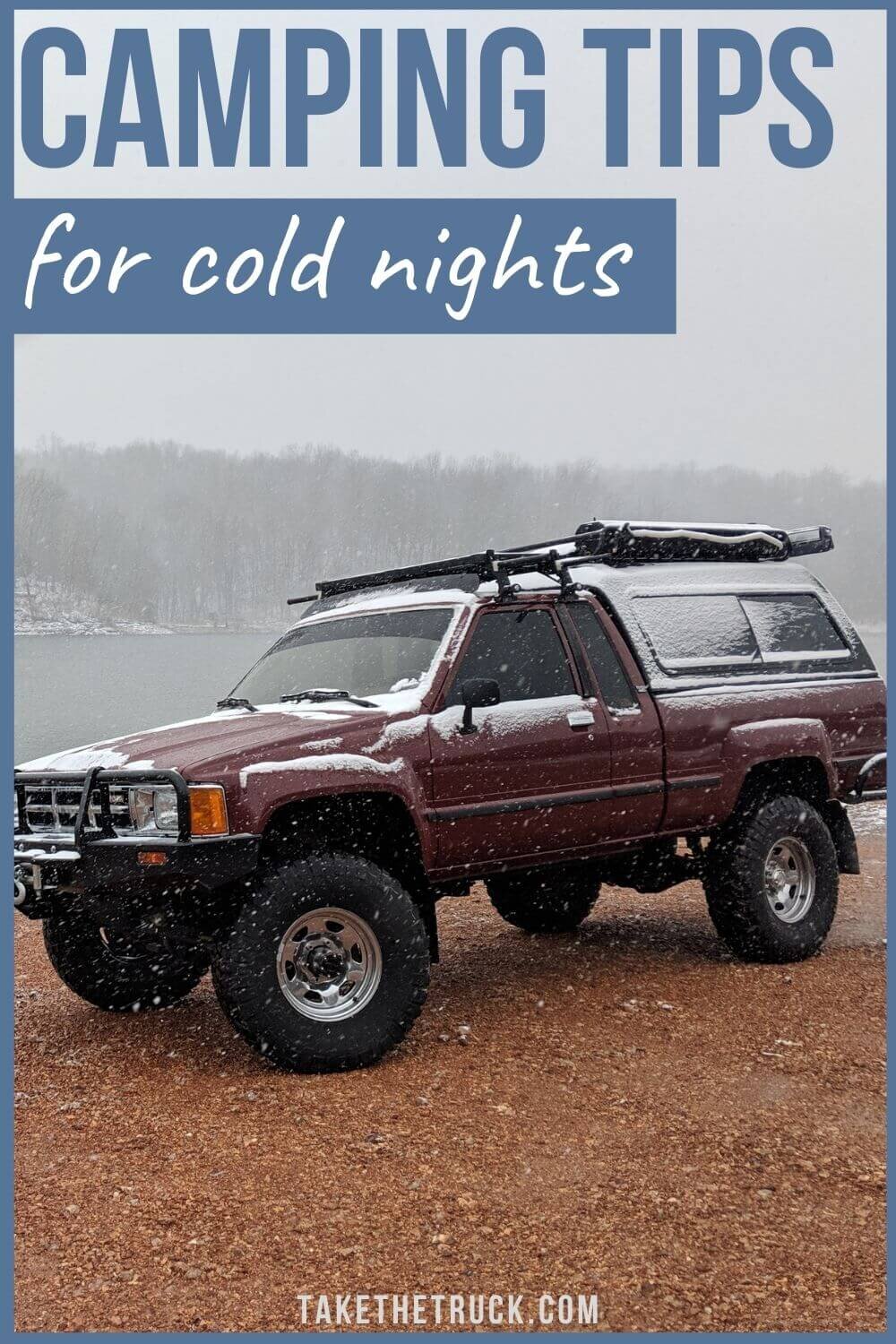 Winter truck camping doesn’t have to be uncomfortable! This post is full of ideas and tips to help you stay warm and comfortable when doing some cold weather truck camping.