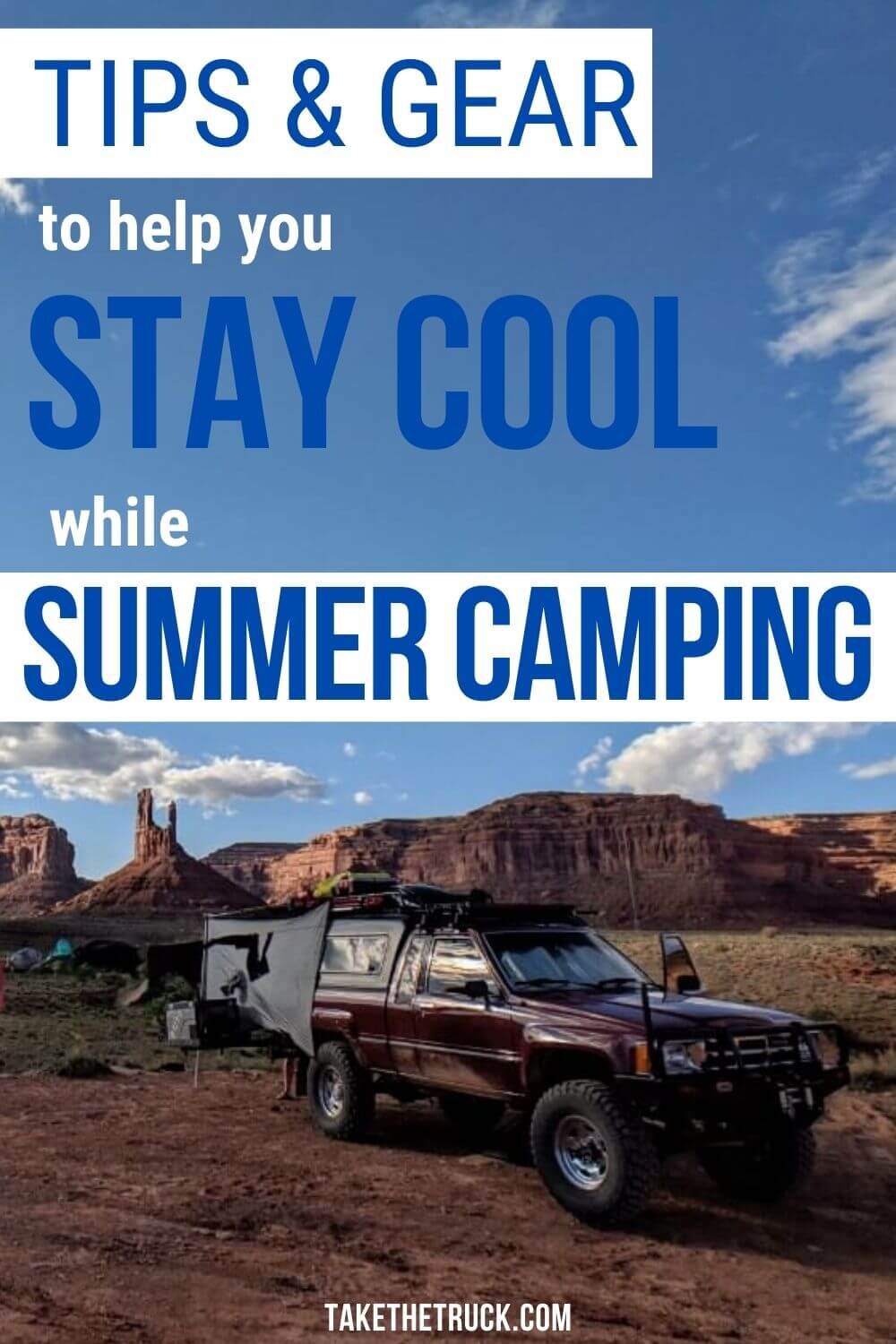 Gear, products and tips on how to stay cool while camping in the heat. Summer camping in hot weather in a tent or truck bed, van, SUV, or car does not have to be miserable!