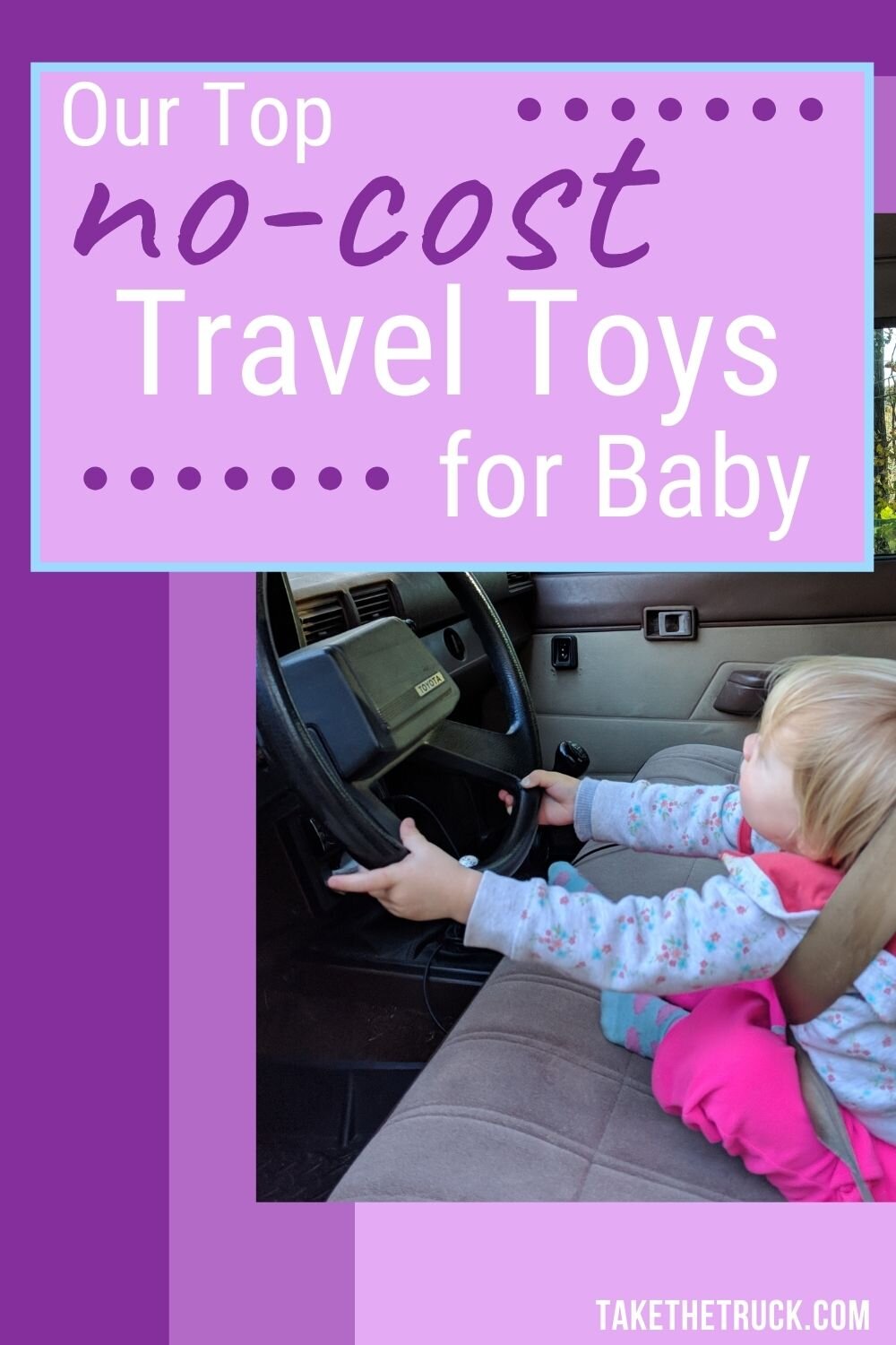 If you’re taking a budget road trip with your baby, read this post for inexpensive travel toys just right for baby or one year old. Don’t spend your money on baby road trip travel toys!