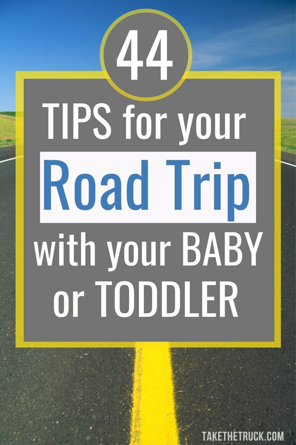 This post is full of tips, ideas, and travel hacks for your next road trip with a baby or toddler. Read these 44 road trip tips on how to survive your next long family car ride. 