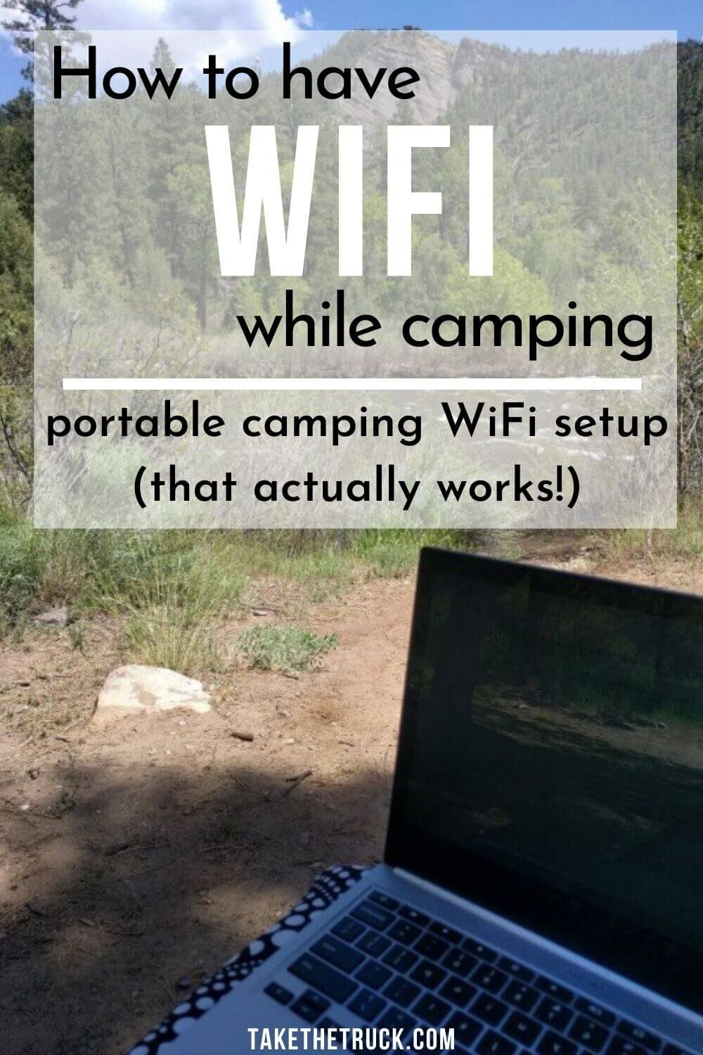 diep Vooruitgaan ontsnappen Portable WiFi for Camping, Traveling, and Working Remotely [in 2023] | Take  The Truck