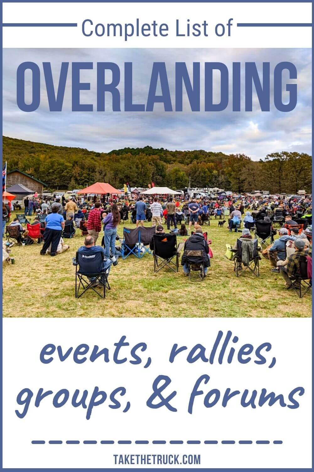 Are you an overlanding beginner wondering how to start overlanding? Use this master list to find an overland group, overland event, forum, overland rally, or overland expo all about overland travel!