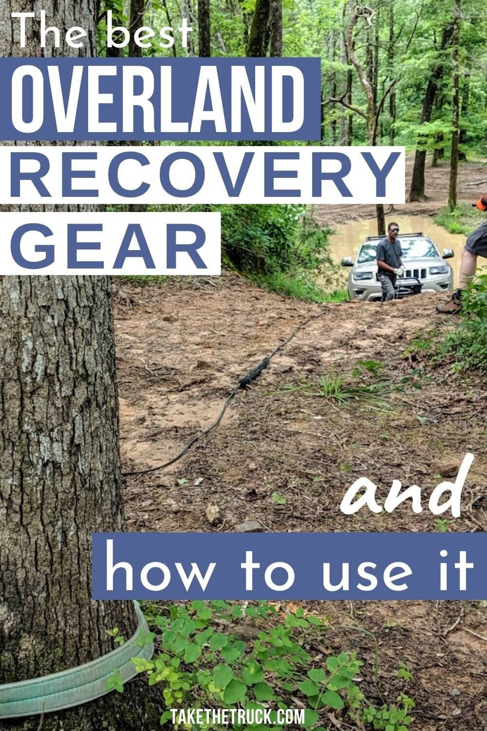 The best off road recovery gear, vehicle recovery equipment, and overland recovery kit for your overlanding rig. Be prepared in your off road recovery vehicle!