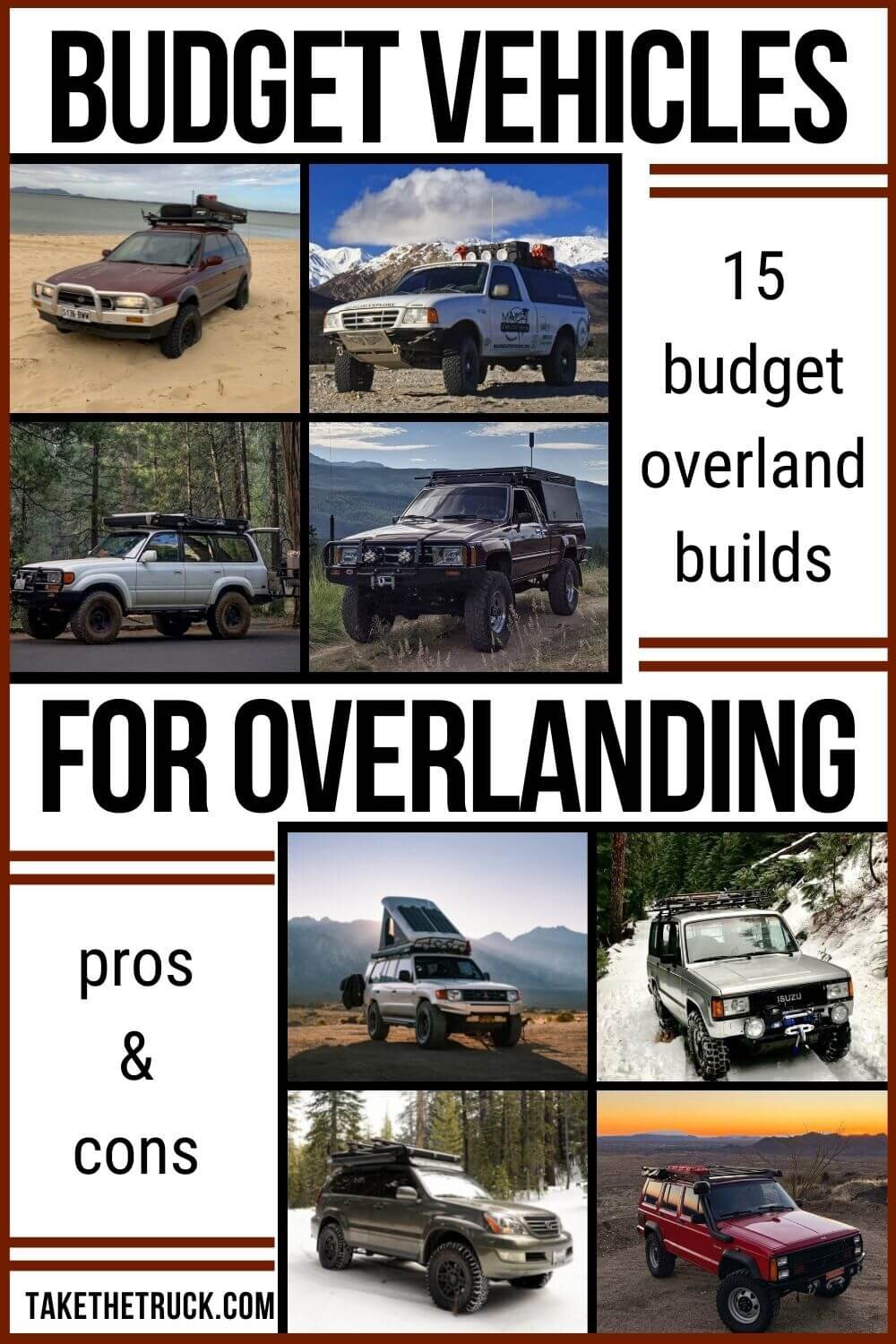 Fifteen budget overland vehicle options if you’re overlanding on a budget. Cheap overland vehicles with great budget overland build ideas to help you start your overlanding adventures today!