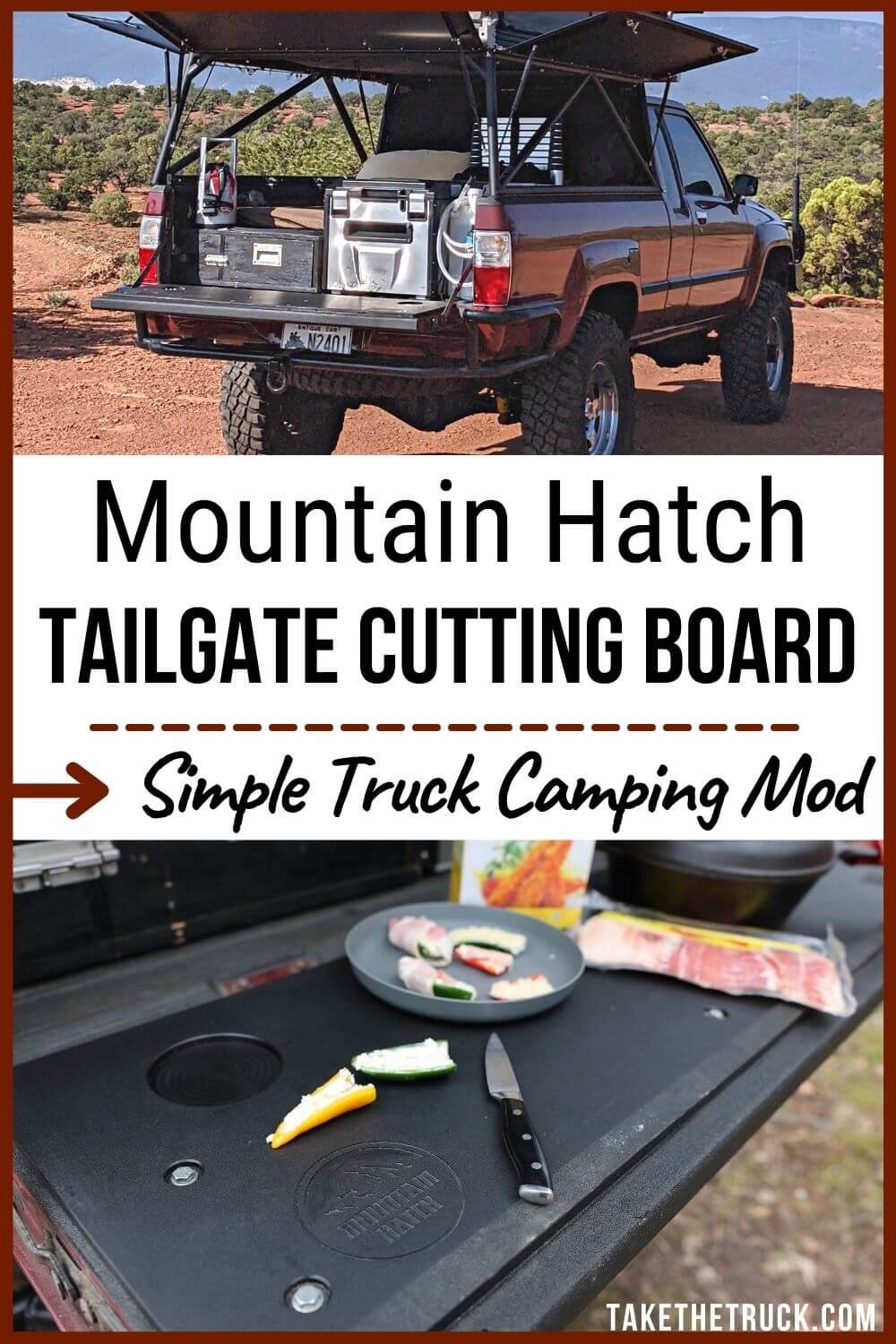The Mountain Hatch Tailgate Cutting Board is a simple truck bed camping mod. Read about the Mountain Hatch Tailgate Panel as great truck camping accessories.