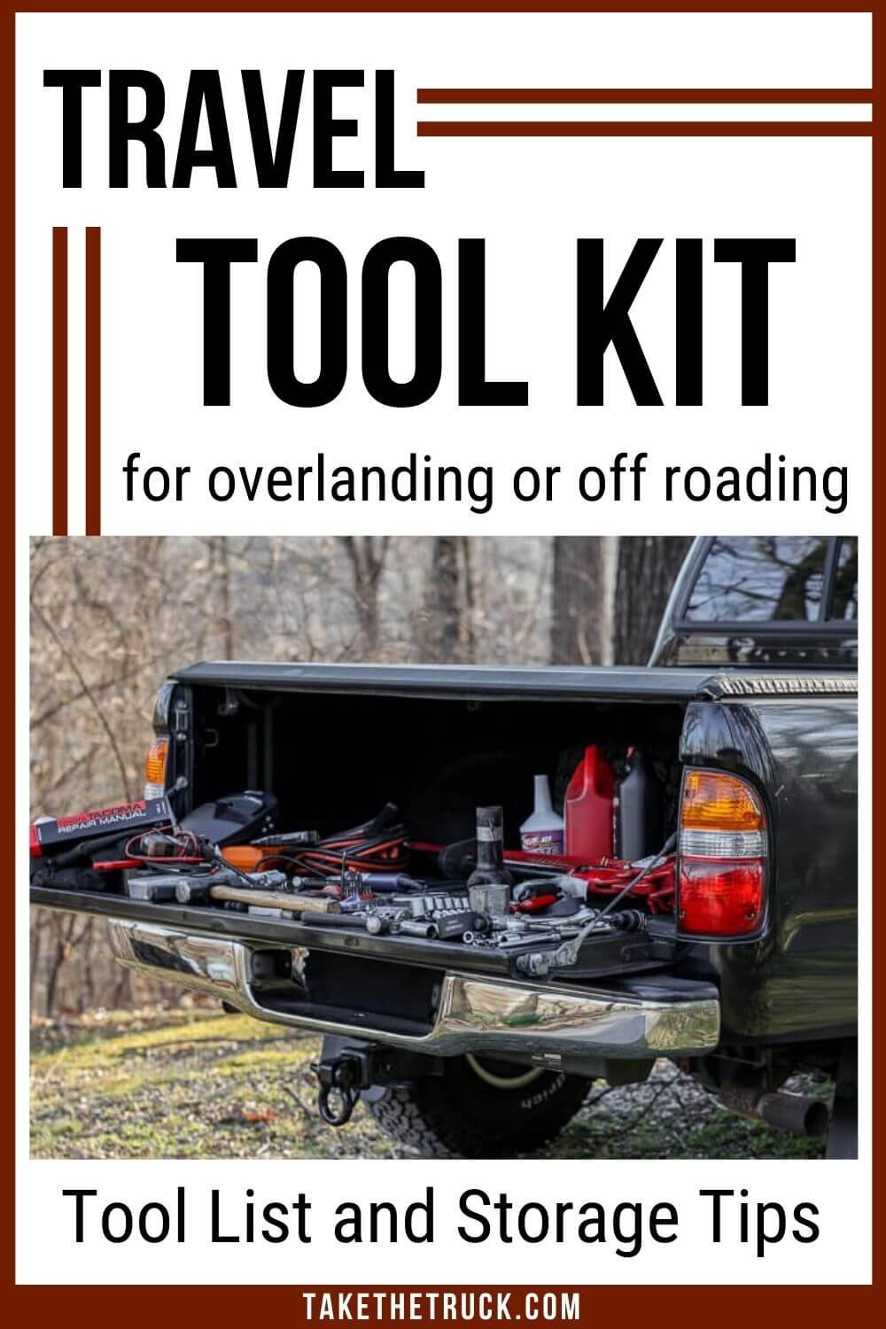 A guide on the off roading tools and overlanding tools you will want to put together into a travel tool kit. Overland tools and off road tools recommendations.