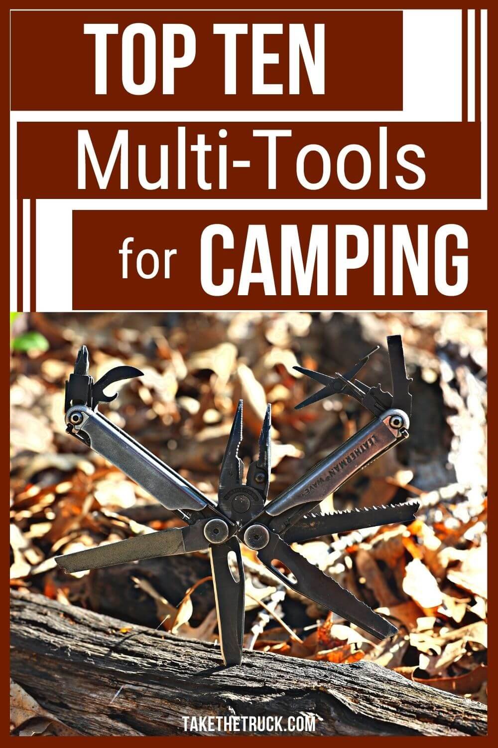 10 top camping multi tool suggestions and multitools for everyday carry. Multi tool knife suggestions, leatherman multitool for everyday carry, and multitools for camping gear.