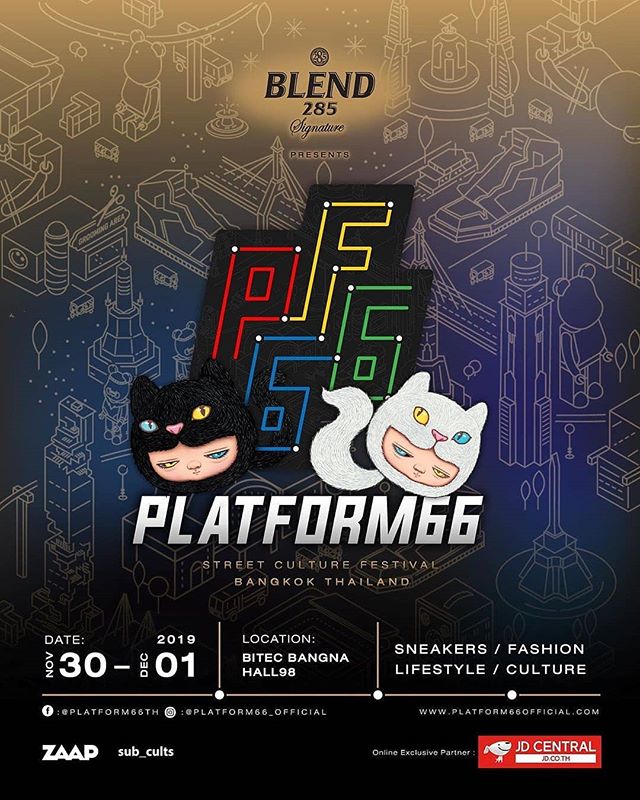 BLEND 285 Signature presents PLATFORM 66 Street Culture Festival, a groundbreaking festival and exhibition established to bring pop culture, street art, style, sports and music together happened This WEEKEND!

For those who are in BKK over the weeken