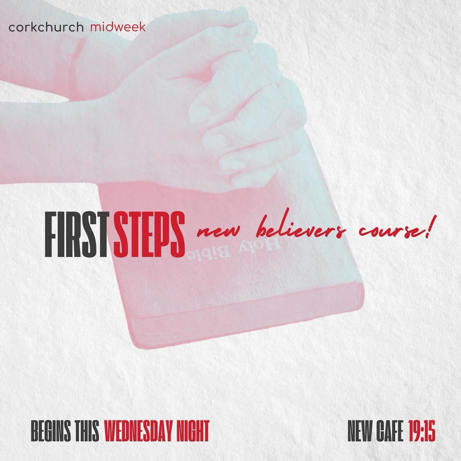 It&rsquo;s never too early to start growing! 

Our First Steps new believers course begins this Wednesday night alongside our midweek service at Cork Church!

We are excited to spend the next few Wednesday nights taking a look at some of the basic tr