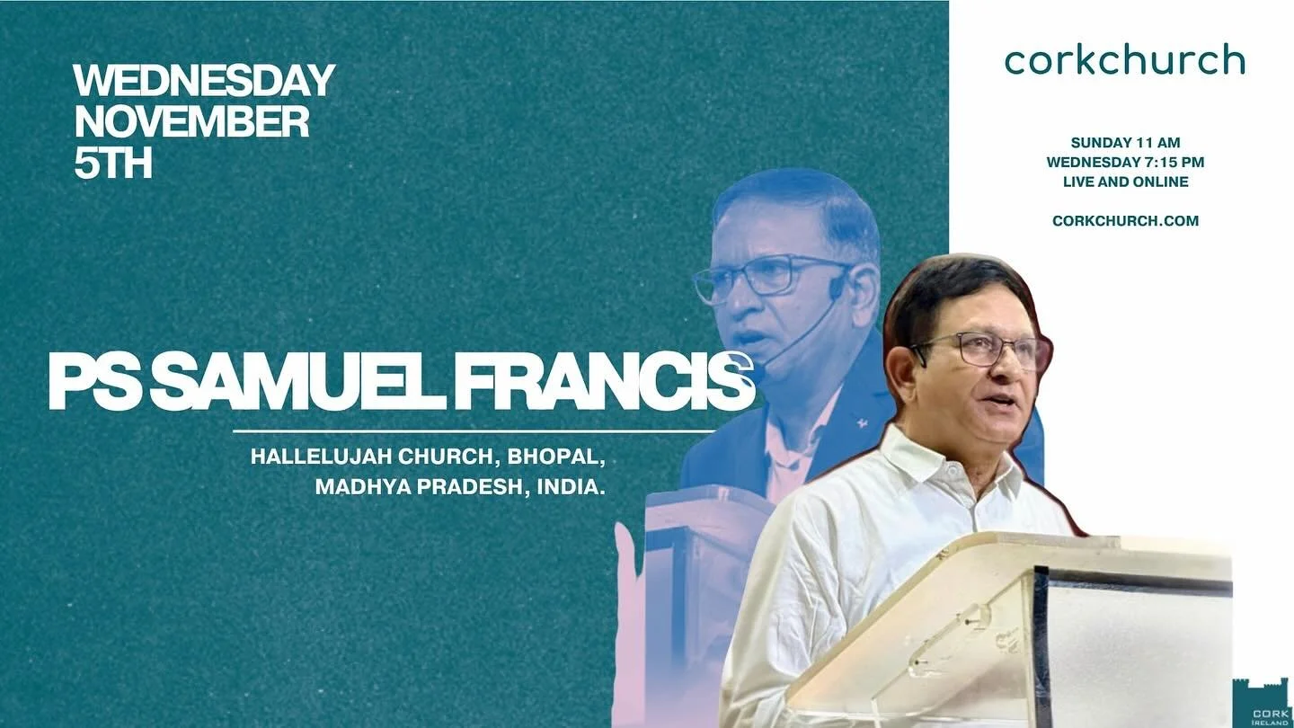 Midweek is TONIGHT! 🙌

We have Pastor Samuel Francis from Hallelujah church Bhopal, Madhya Pradesh India joining us to bring the Word. Pastor Samuel is a great friend to Cork Church &amp; we know you will be blessed! Make sure to invite a friend!
Se