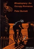 #freetopiary: An Occupy Romance - Peter Burnett