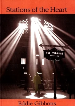 Stations of the Heart - Eddie Gibbons