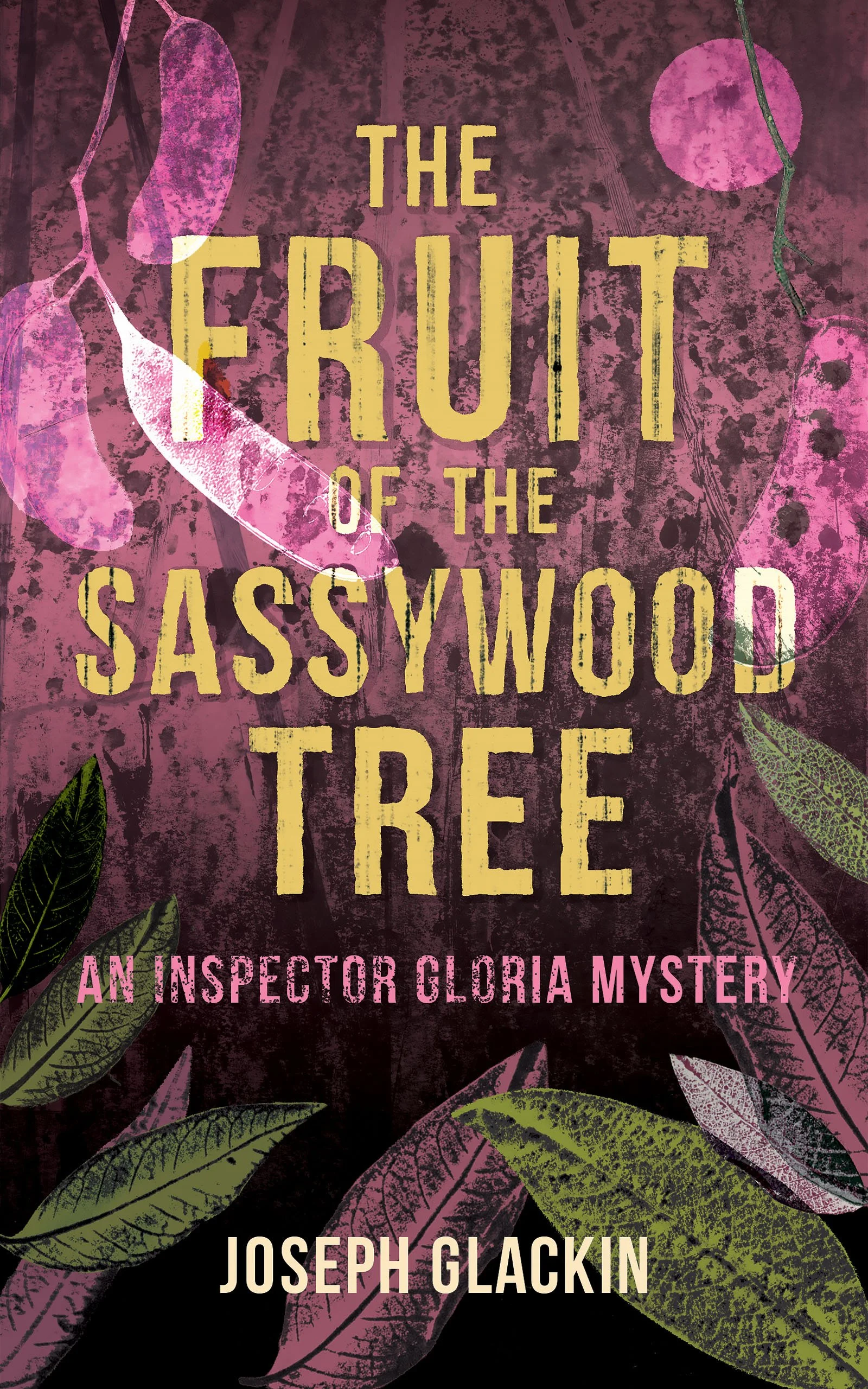 The Fruit of the Sassywood Tree by Joseph Glackin