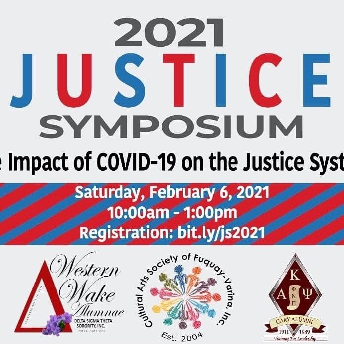 Join us for a much needed conversation about COVID-19 and it&rsquo;s effects on the Justice System. The panel discussion will be held&nbsp;from 10a-1p on Saturday, February 6, 2021.

Sponsored by the Cultural Arts Society of Fuquay Varina, Inc., the 