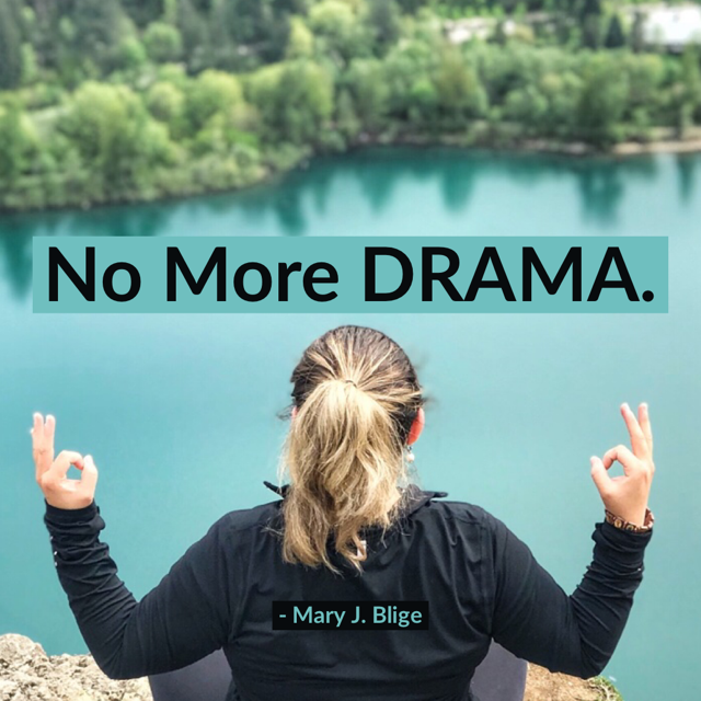 NO MORE DRAMA
