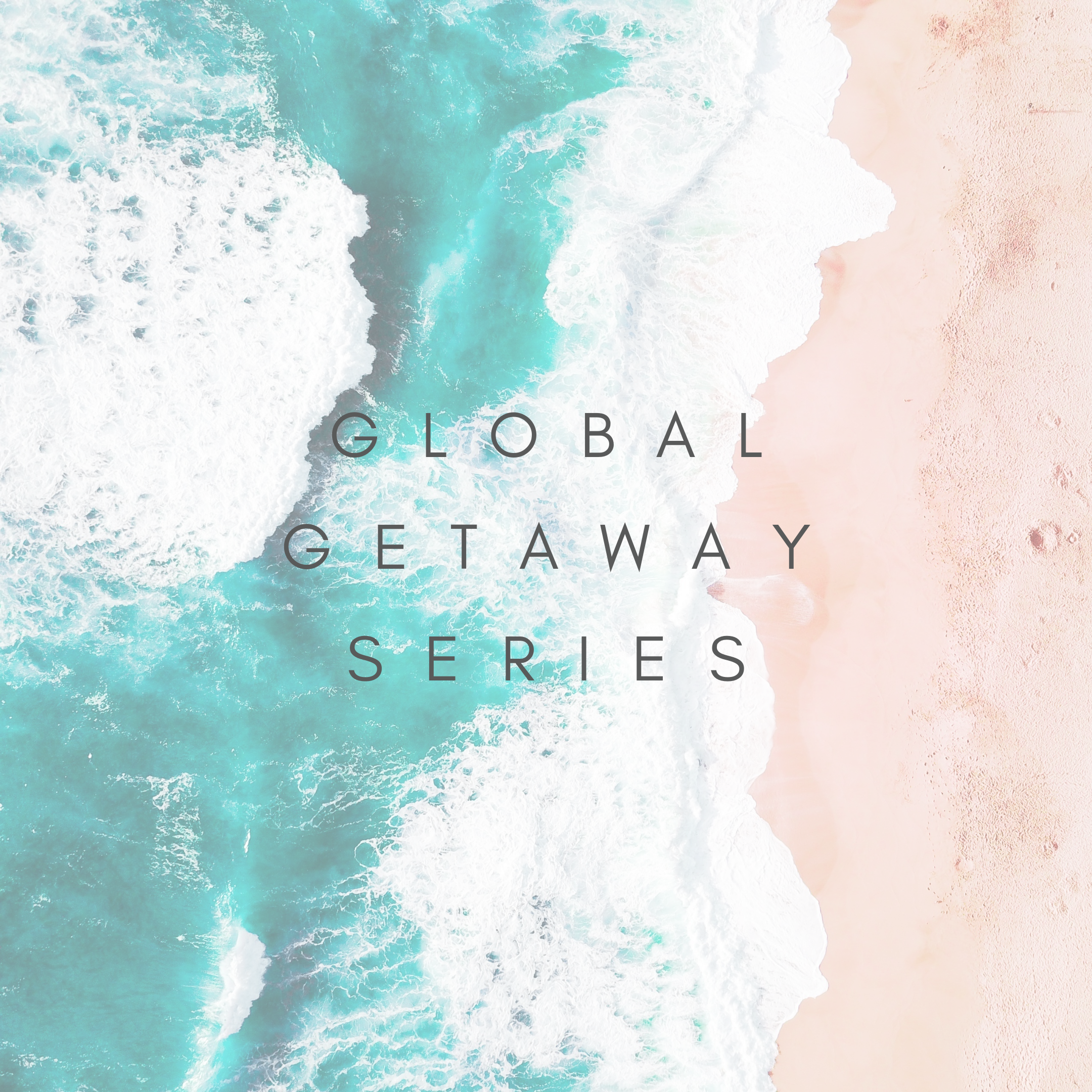 Global Getaway Series Featured Properties | 2020