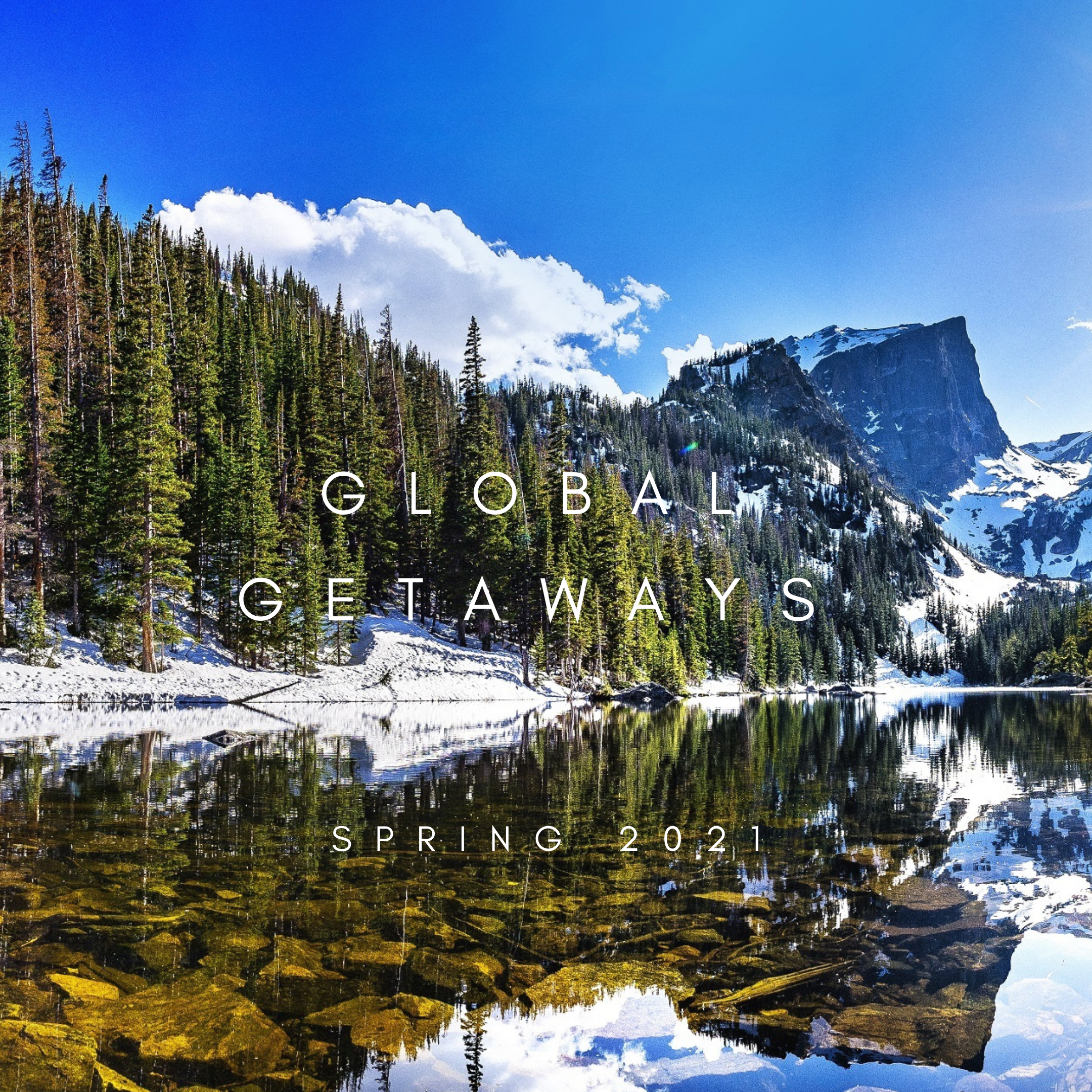 Global Getaway Series | Spring 2021