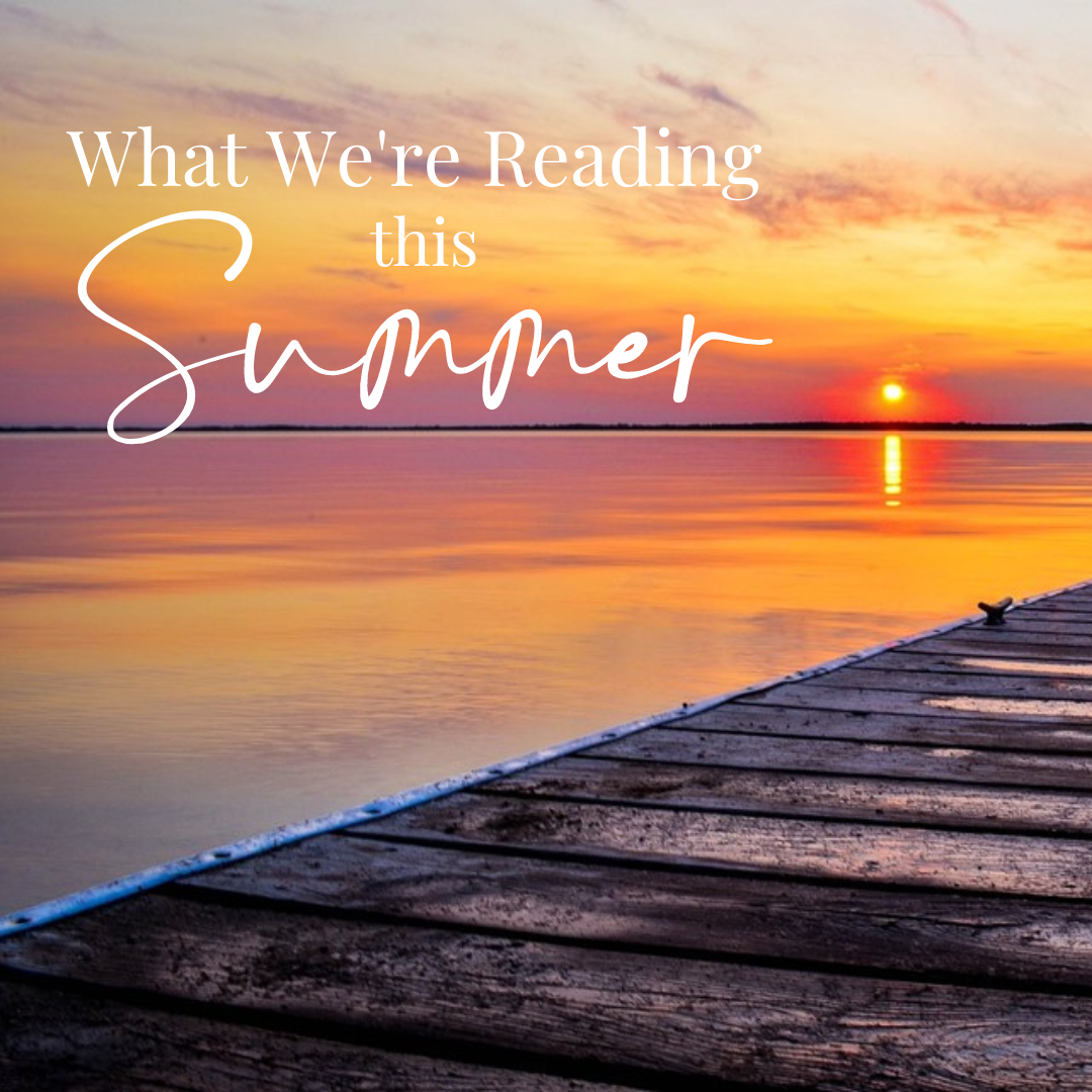 What We're Reading This Summer