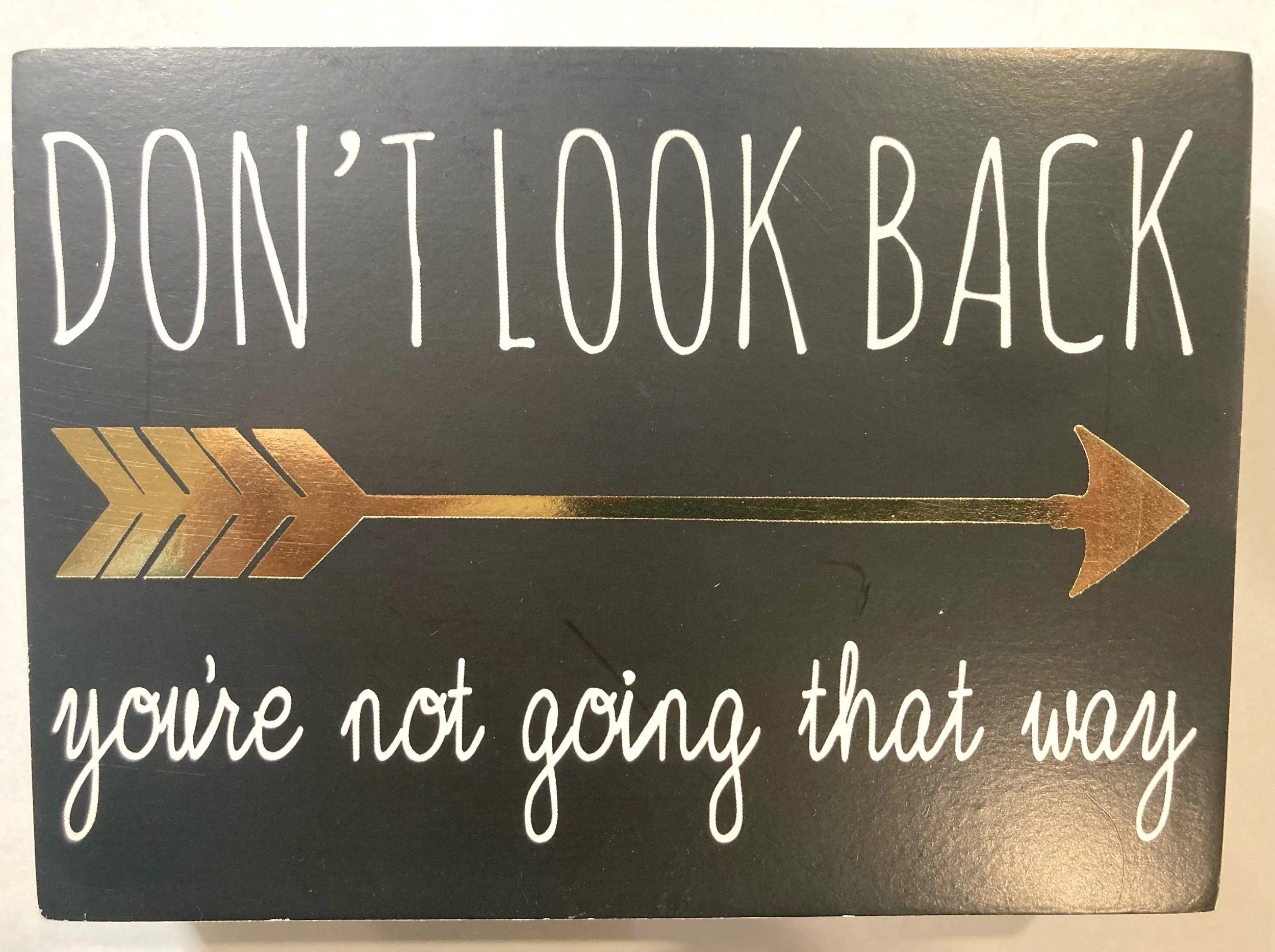 NEW SERIES: TRANSITIONING INTO 2022 TO BE YOUR BEST YOU                                                               Part I: How to Put the Stresses of 2021 Behind You - Don't Look Back