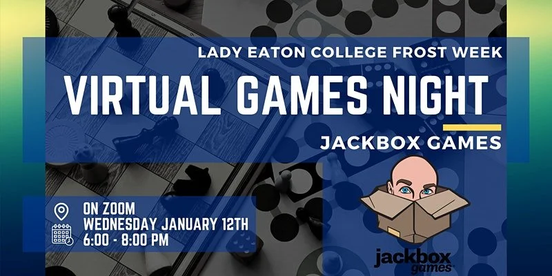 FROST WEEK: Virtual Game Night with Lady Eaton College