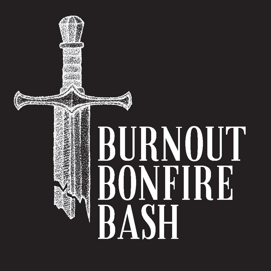 'Excaliburnt Out' Burnout Bonfire Bash