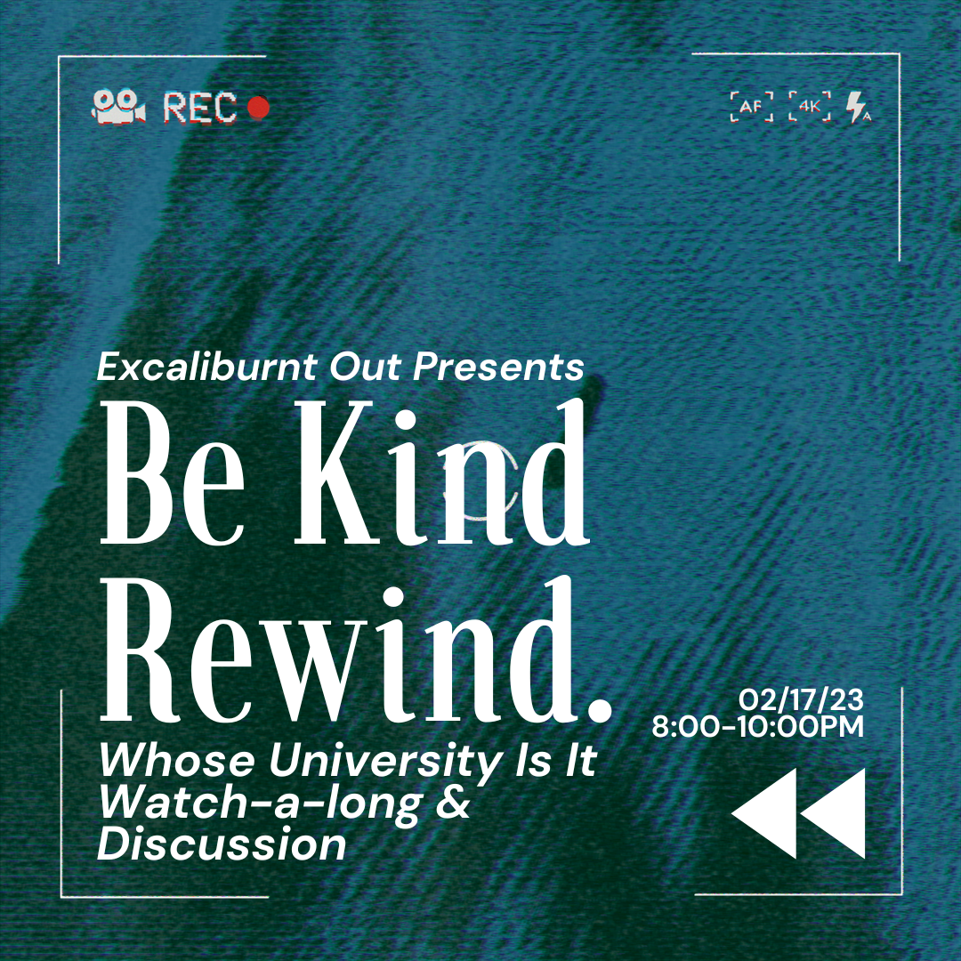 Be Kind Rewind: Whose University Is It Watch-along + Discussion