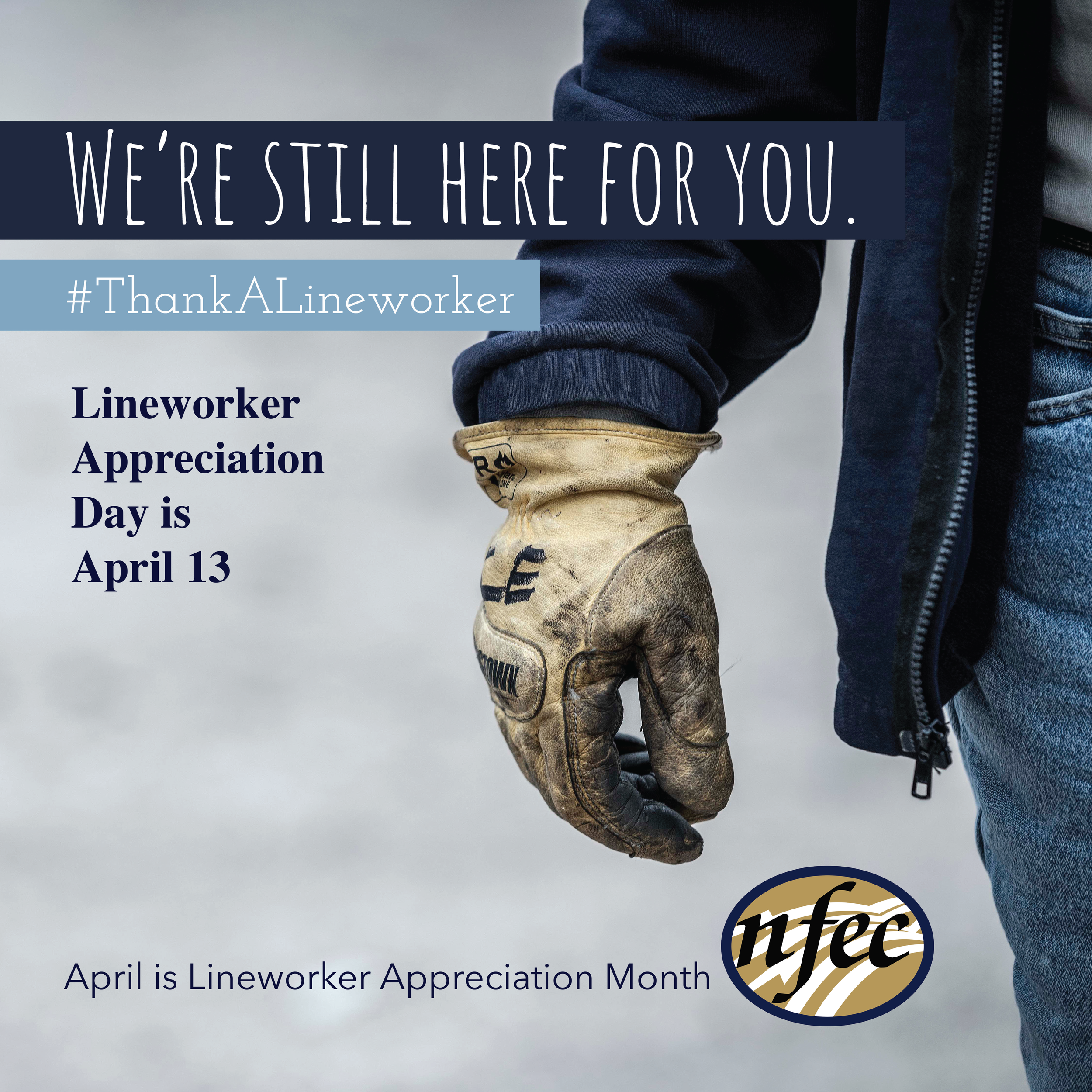 Remember to #ThankALineworker on April 13