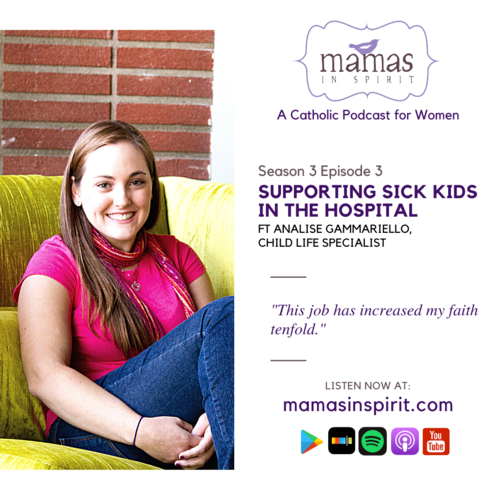 Supporting Sick Kids in the Hospital with Analise Gammariello, Child Life Specialist