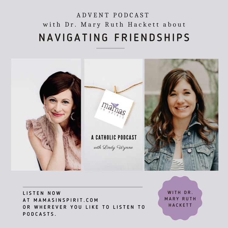 Navigating Friendships with Dr. Mary Ruth Hackett