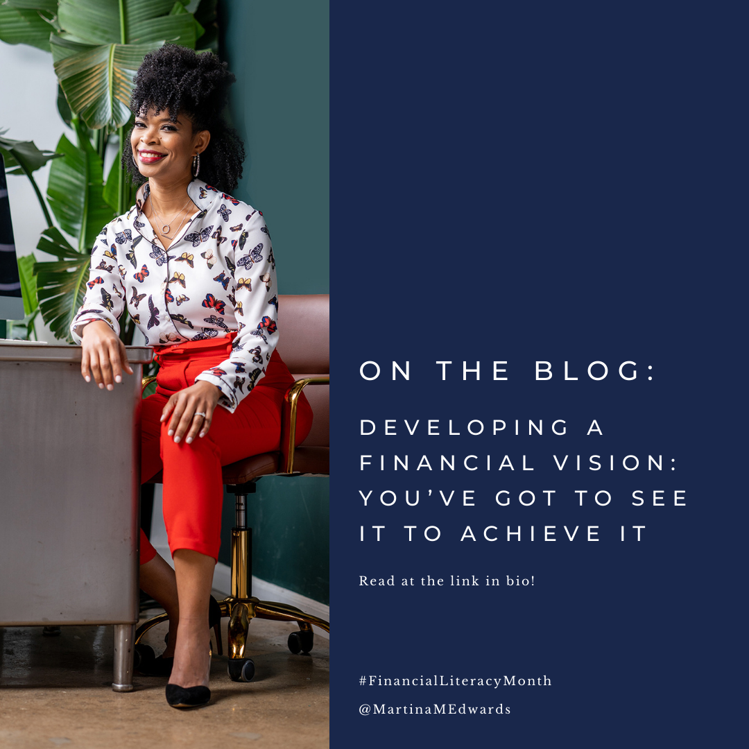 Developing a Financial Vision: You’ve Got to See it to Achieve it