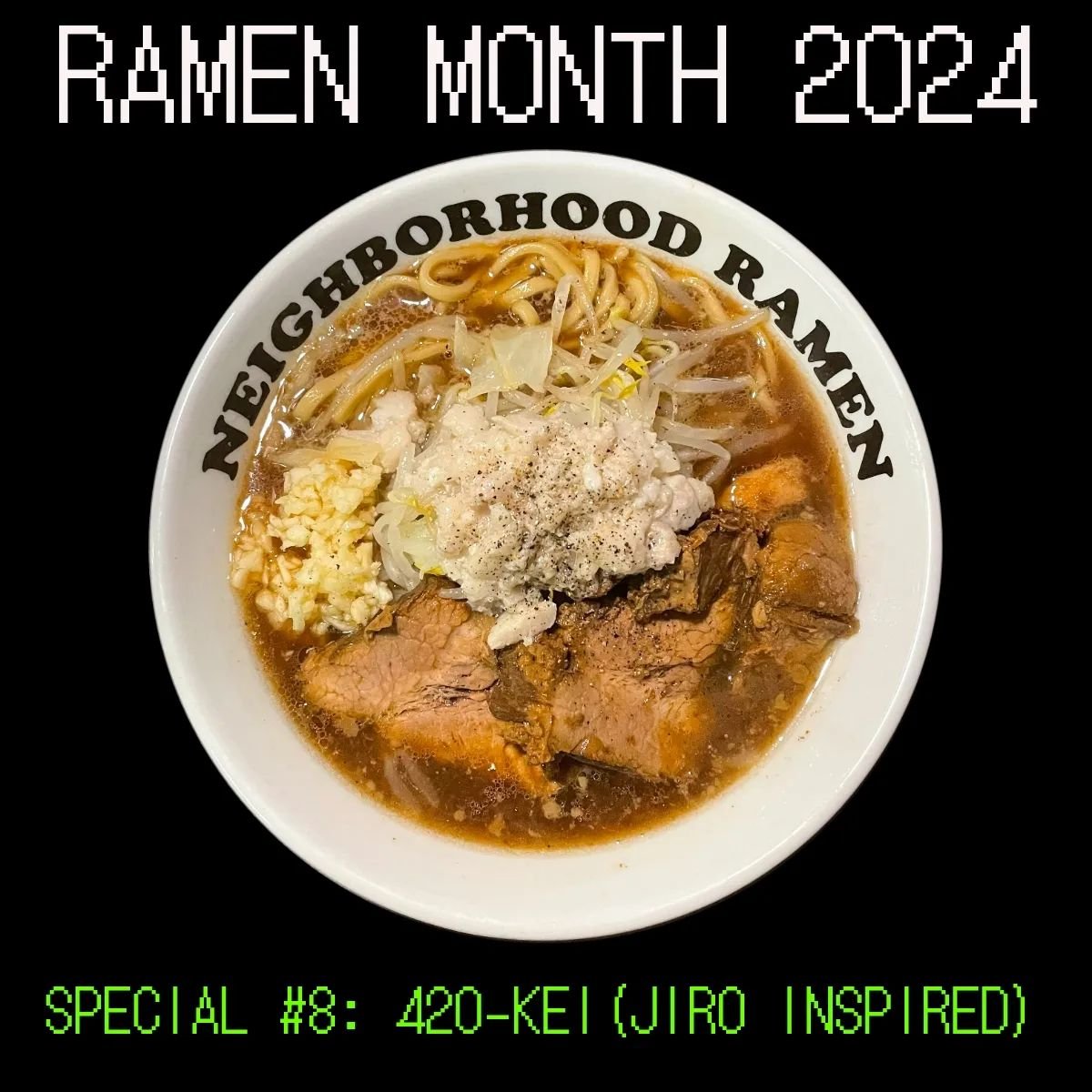 Happy 420! Come celebrate with a monstrous bowl of ramen!
Special #8 of #ramenmonth is what we call &quot;420-kei&quot;, which is a jiro-inspired bowl. Only available 4/20

Jiro ramen is a specific lineage of shops and if you haven't trained under th