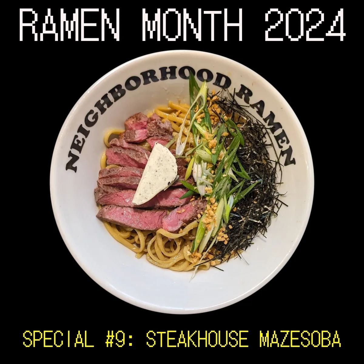4/21 Special 9 of #ramenmonth was Steakhouse Mazesoba.
Inspired by @ikinaristeak_hakodatetokura
Our house-made mazesoba noodles tossed in shoyu tare and beef fat, seared NY strip, negi, kizaminori, fried garlic and nori compound butter 

Rich. Decade
