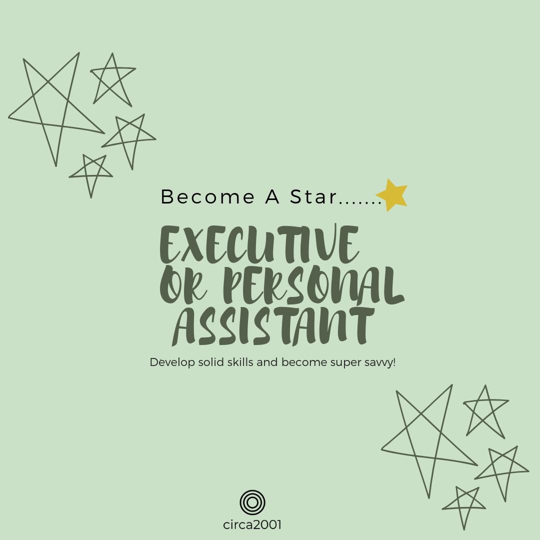 Become A Star Executive or Personal Assistant!