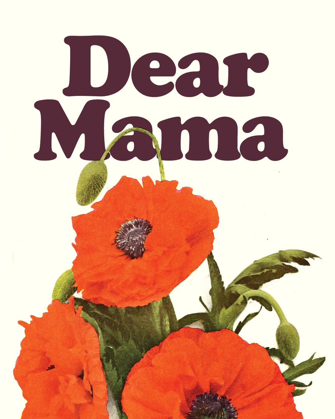 DEAR MAMA 