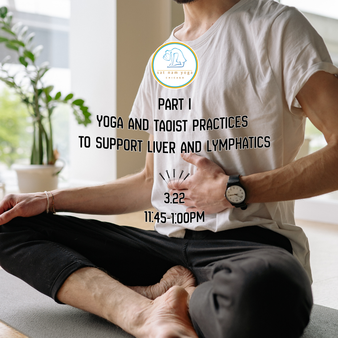 Spring Renewal Series: Part I : Yoga and Taoist Practices to Support Liver and Lymphatics