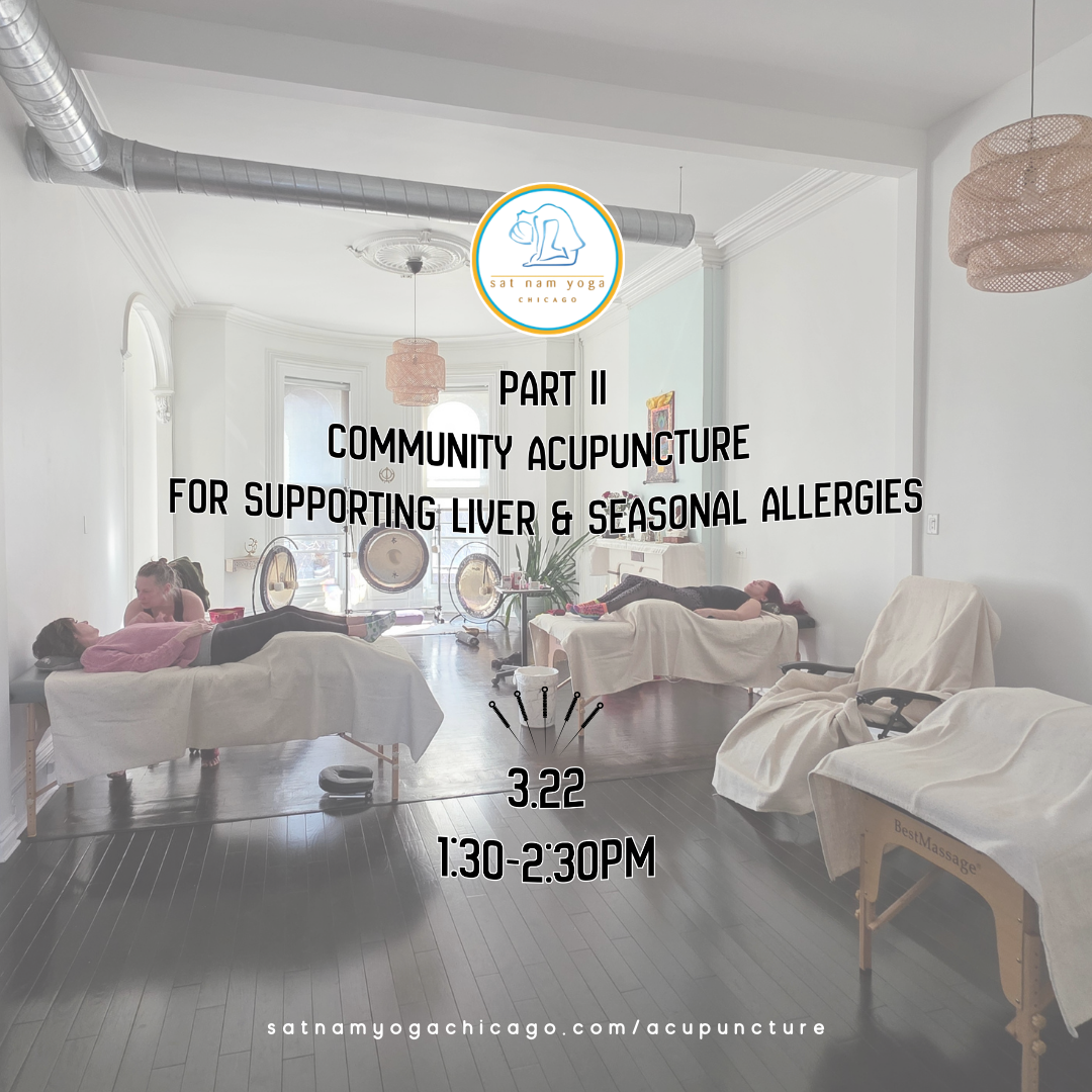 Spring Renewal Series: Part II: Community Acupuncture for Supporting Liver &amp; Seasonal Allergies