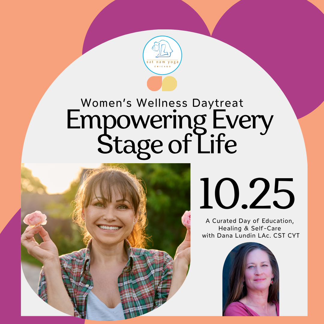Women's Wellness Daytreat: Empowering Every Stage of Life with Dana Lundin LAc CST CYT