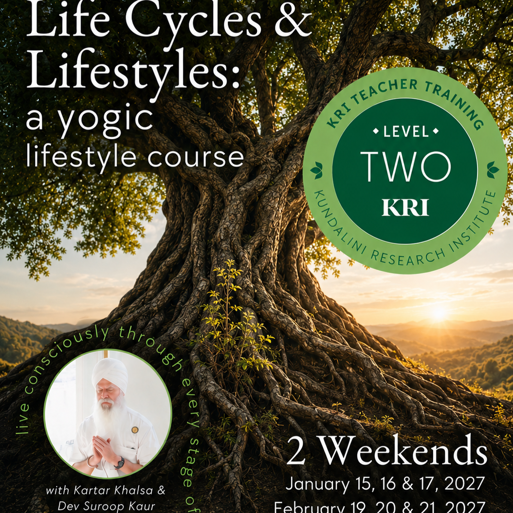 Life Cycles &amp; Lifestyles Kundalini Yoga 50hr. Training