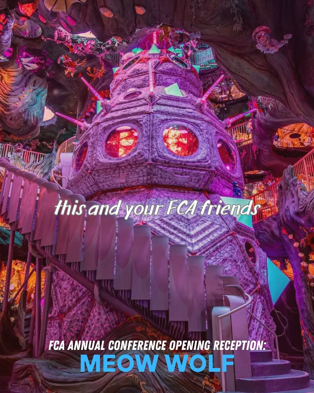 This and Meow Wolf! ⛰️🎉

#FCAAnnual Opening Reception will be held at Meow Wolf, an immersive art experience that transports attendees into fantastic realms. Join us in Denver to enjoy this creative space with our creative FCA community! 

Register 