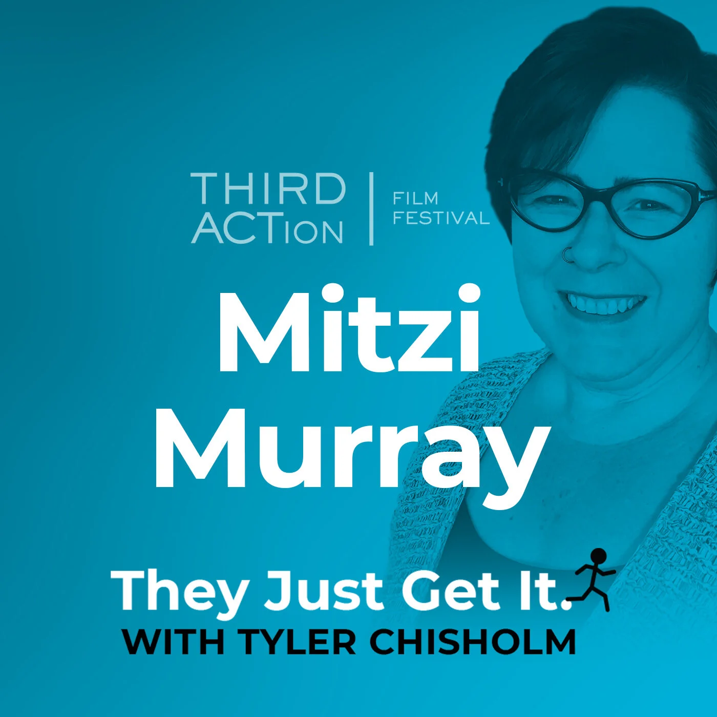 E31 - Mitzi Murray, President &amp; Executive Director of THIRD ACTion Film Festival