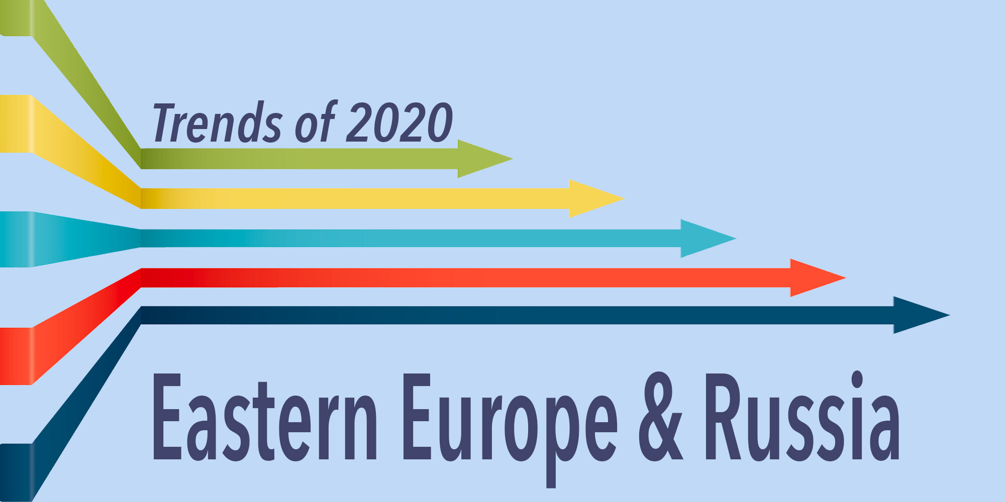 ANALYSIS: Trends of 2020 – Eastern Europe & Russia — The Caravel
