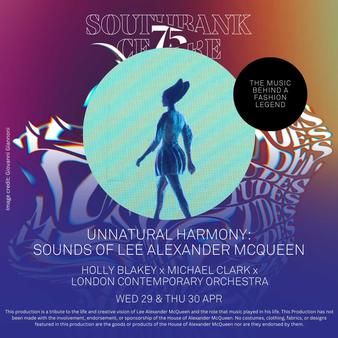 Unnatural Harmony - Sounds of Lee Alexander McQueen