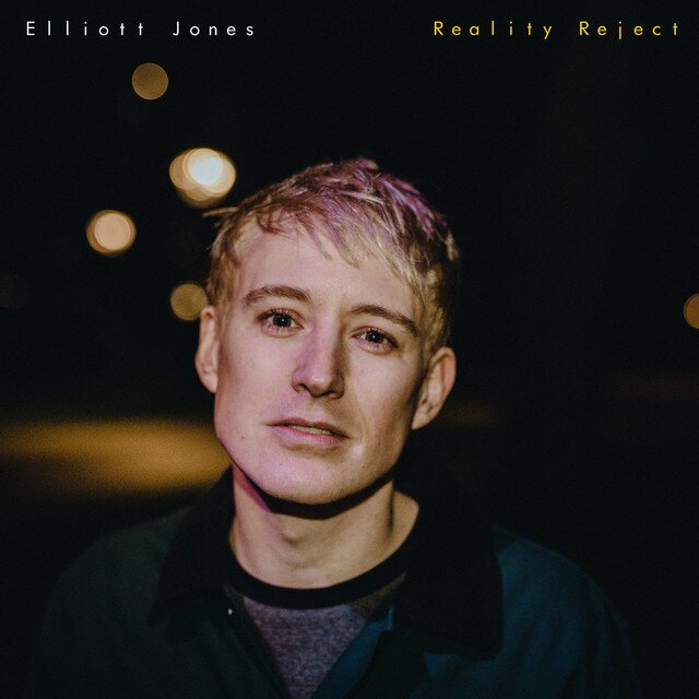 Elliott Jones - Reality Reject