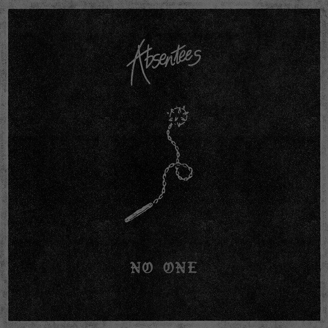 Absentees - No One