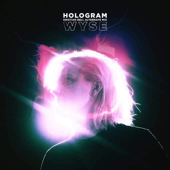 Wyse - Hologram (Kristian Bell Alternative Mix)